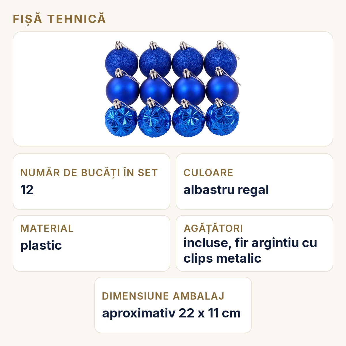 Fișă tehnică — Set 12 Globuri de Crăciun, Albastru Regal, 3 Modele Asortate, cu Agățători