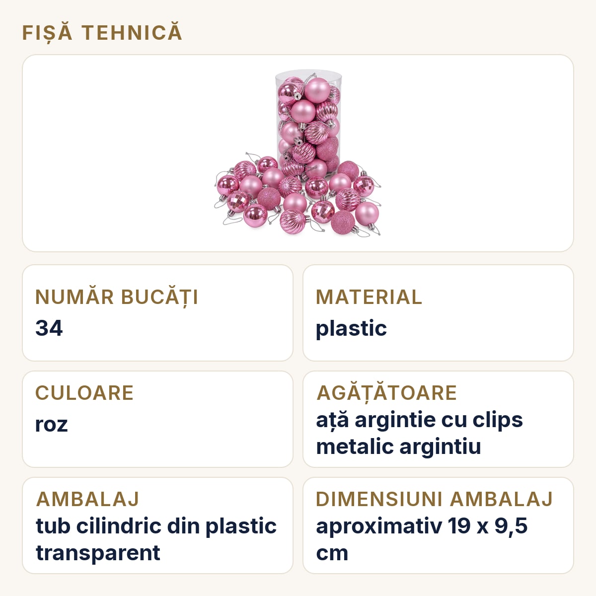 Fișă tehnică — Set 34 globuri de Crăciun roz, finisaje lucios, mat și glitter, plastic, tub 28x15 cm