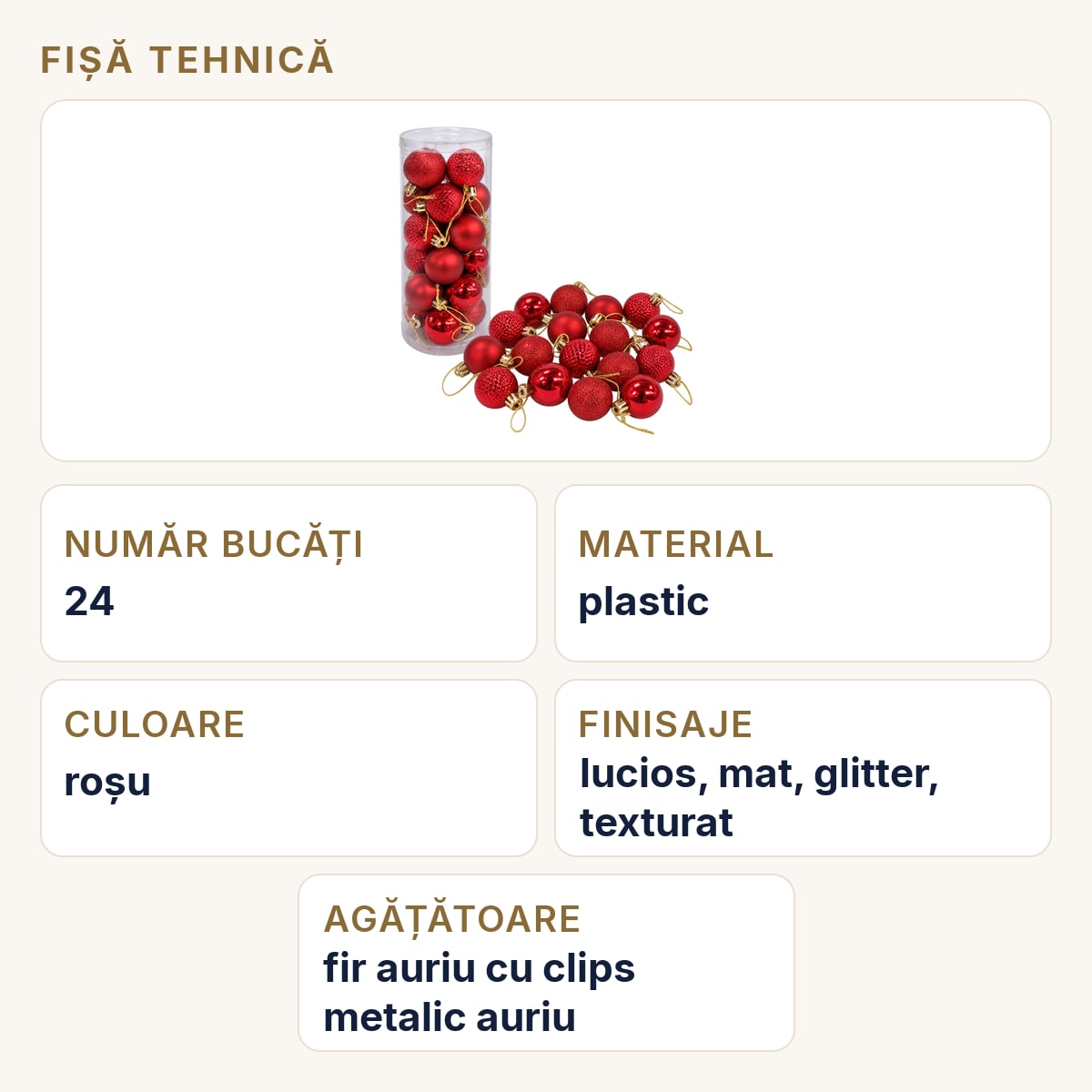 Fișă tehnică — Set 24 globuri de Crăciun roșii, finisaje diverse, plastic, agățătoare aurii, tub 31x11 cm