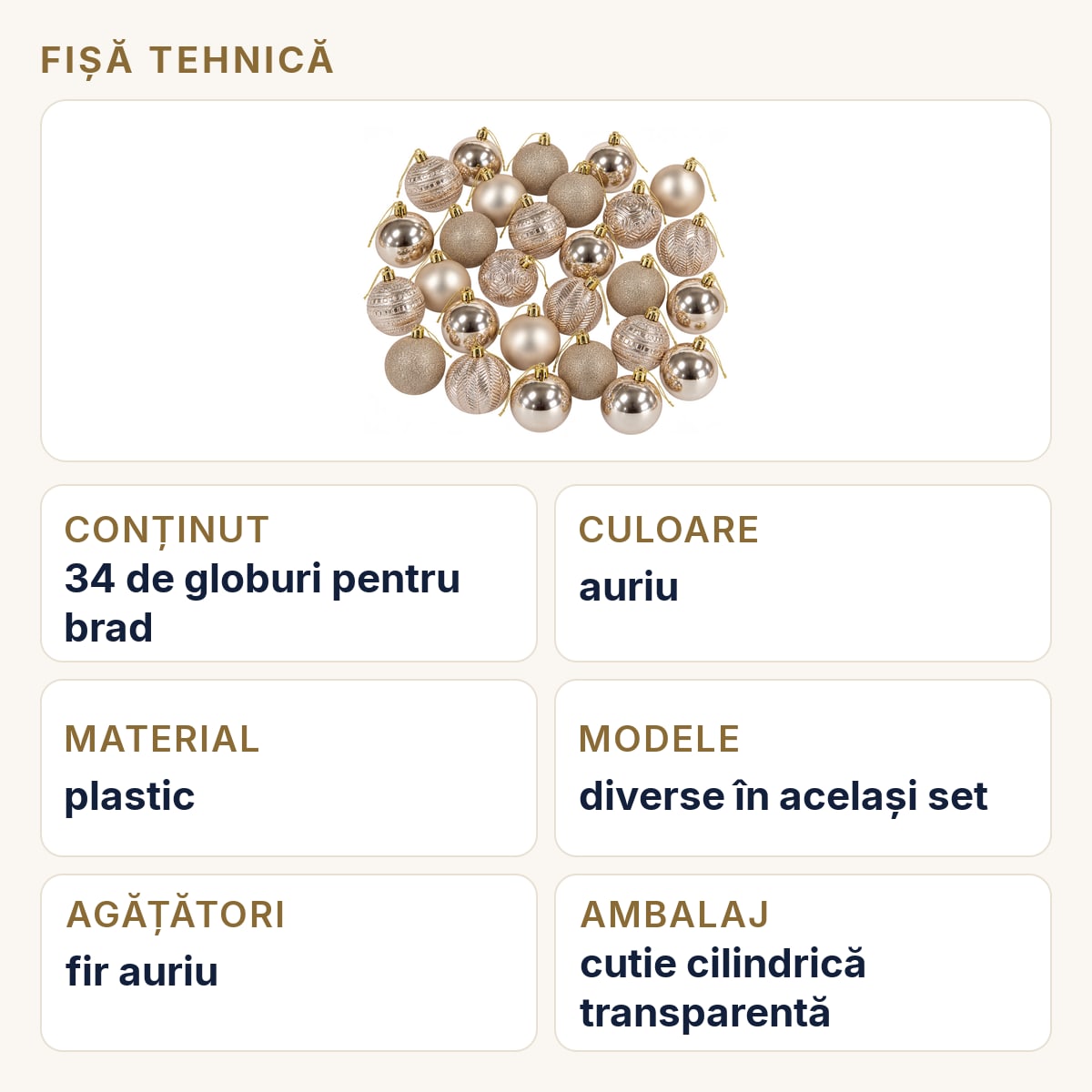 Fișă tehnică — Set 34 buc globuri brad, auriu, plastic, modele diverse, agățătoare aurie, cutie aprox. 45×24 cm