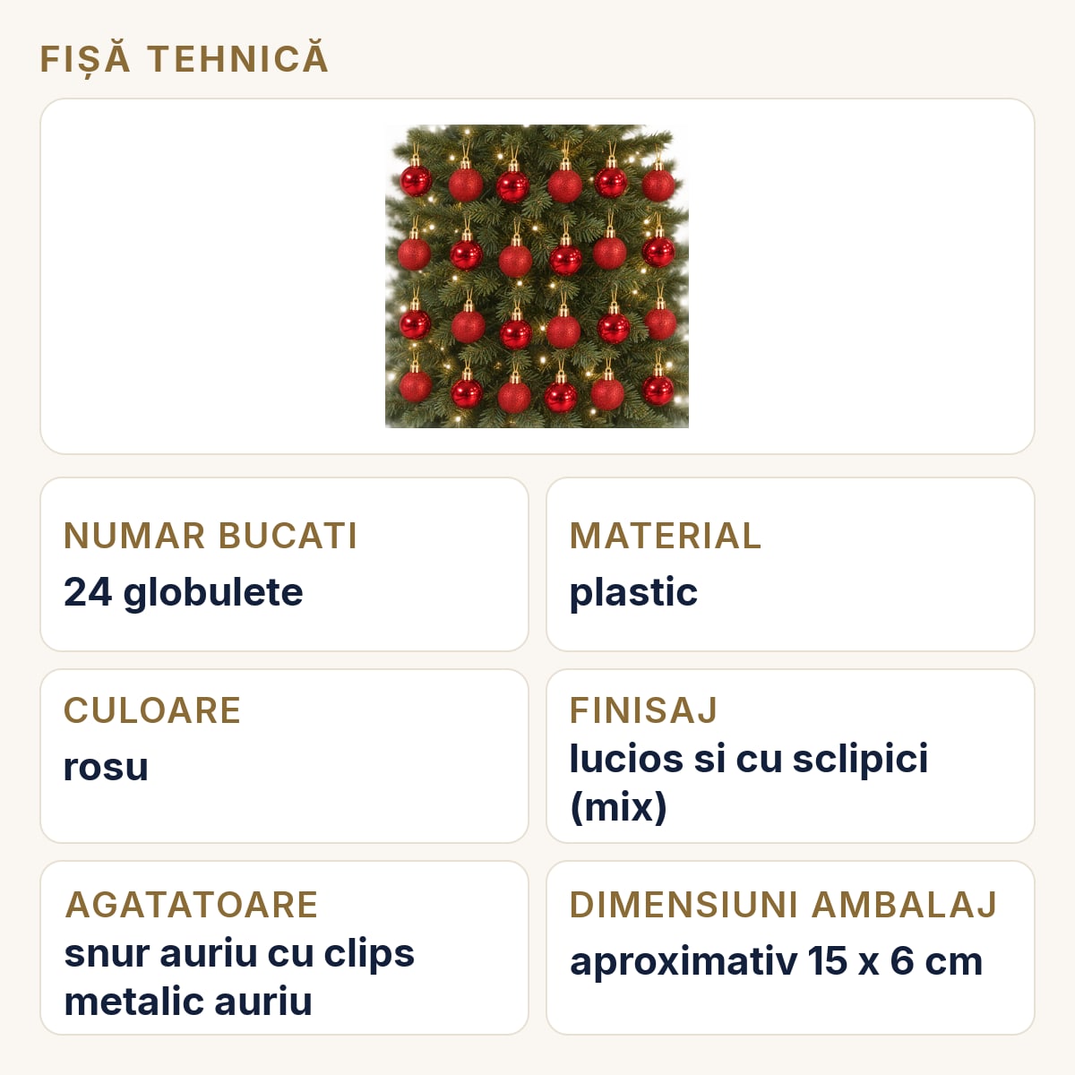 Fișă tehnică — Set 24 globuri de Craciun, plastic rosu, lucioase si cu sclipici, agatatoare aurie