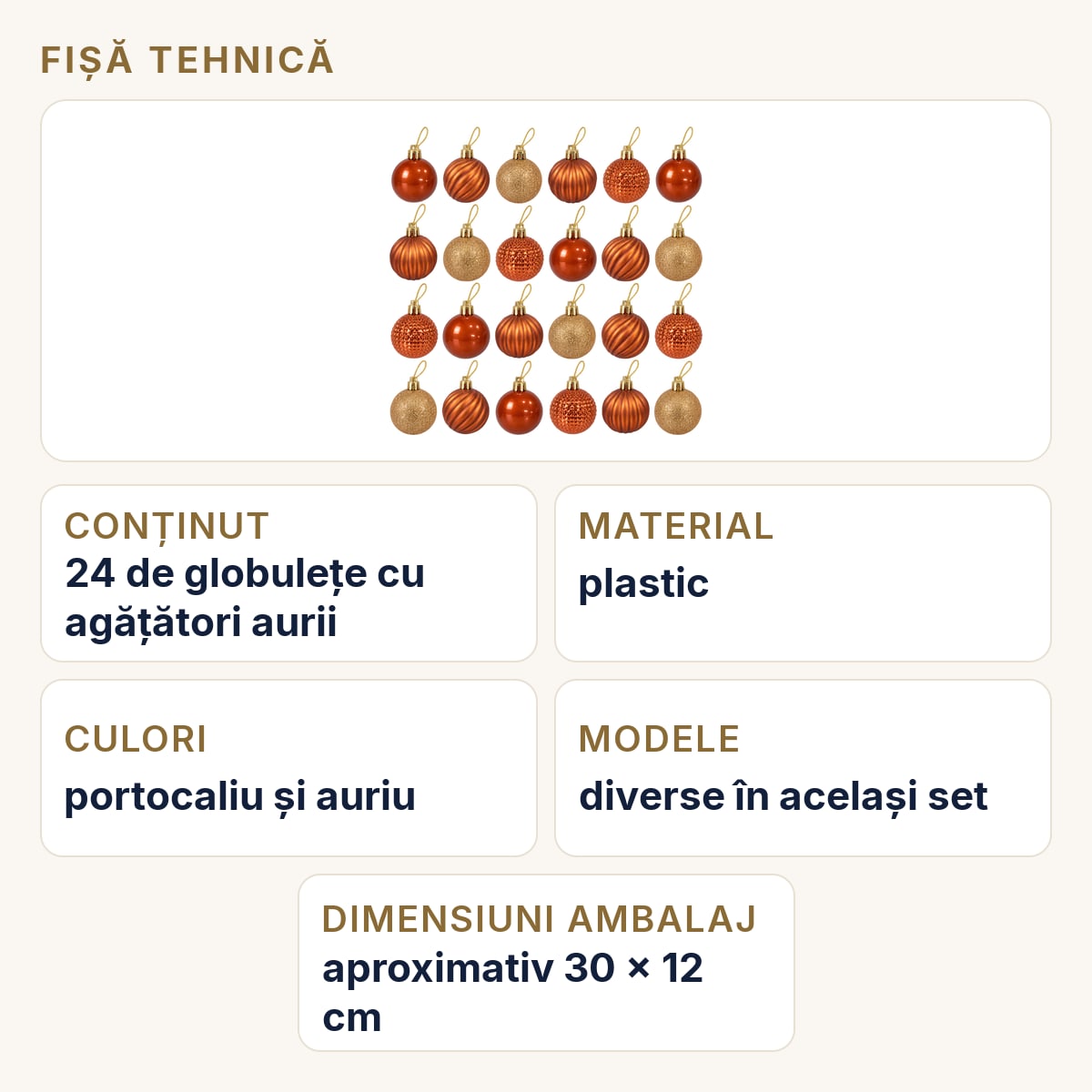 Fișă tehnică — Set 24 globuri de Crăciun din plastic, portocaliu și auriu, modele diverse, tub 20,5×7,5 cm