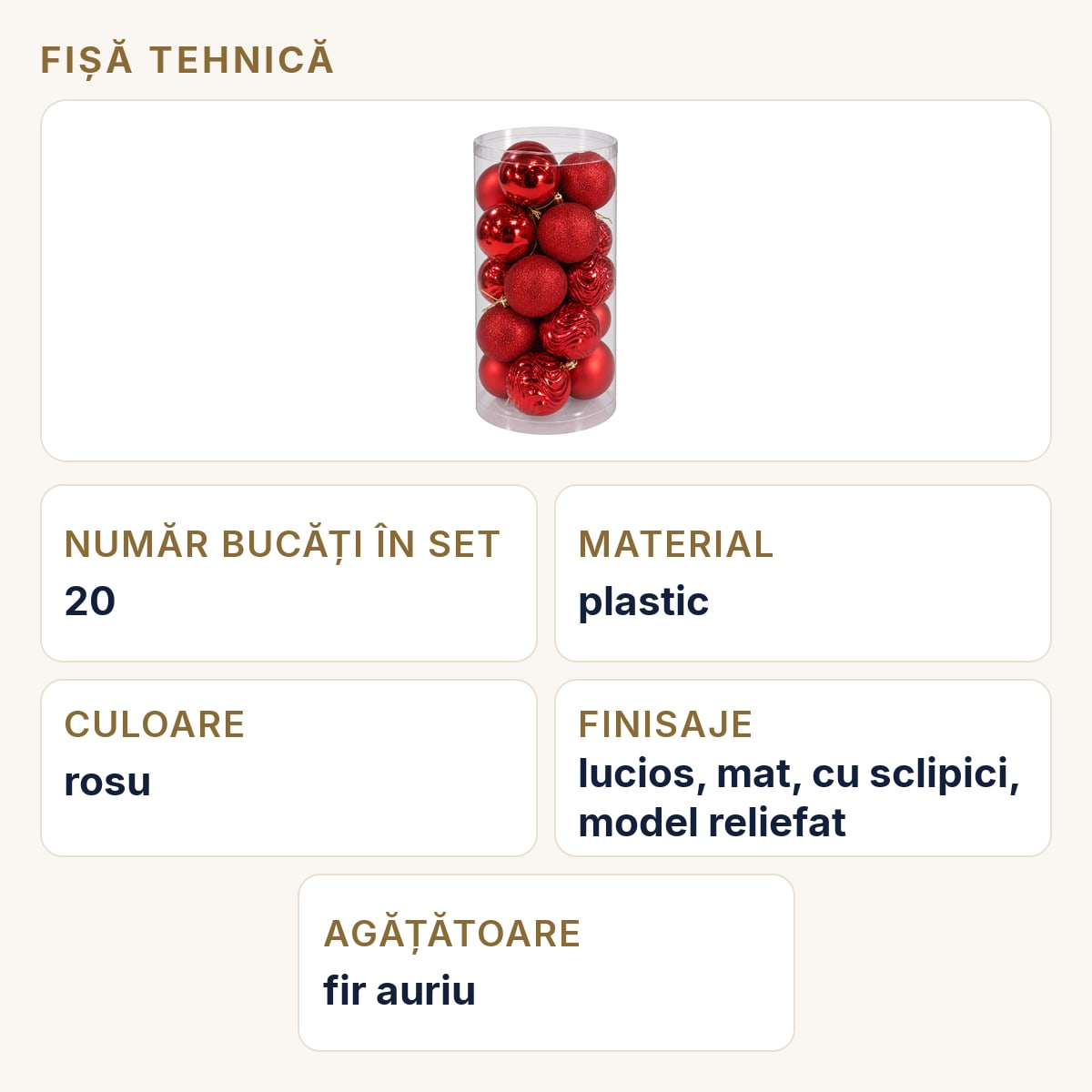 Fișă tehnică — Set 20 globuri de Crăciun roșii, plastic, 4 finisaje, fir auriu, ambalaj 41x17 cm
