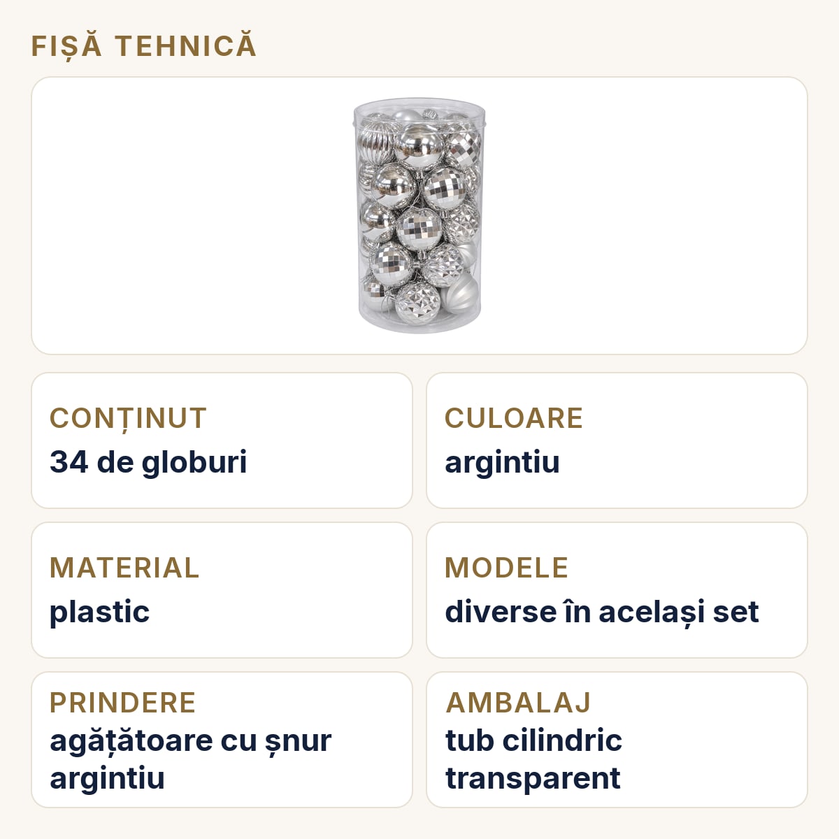 Fișă tehnică — Set 34 globuri de Crăciun argintii, plastic, modele diverse, tub 44x23 cm
